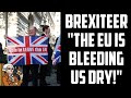 Brexiteer Thinks The UK Is Still Part of The EU And Is "Bleeding Us Dry"!