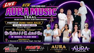 Download lagu Live NEW AURA MUSIC TEGAL | Wedding Moment : RIA & AMIRULL || Debong Tengah, 13 Juni 2026