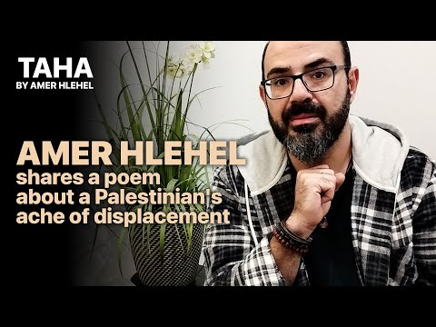 Amer Hlehel reads 'There is No Farewell' by Taha Muhammad Ali