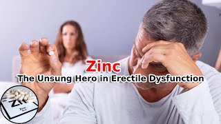 Zinc: The Unsung Hero in Erectile Dysfunction