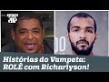 Histórias do Vampeta: a disputa e o ROLÊ com RICHARLYSON!