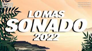 Mix Musica de Moda 2022 - Las Mejores Canciones Actuales 2022