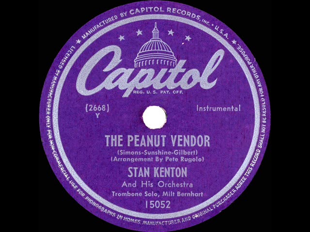 Watch 1947 Stan Kenton - The Peanut Vendor on YouTube Watch 1947 Stan Kenton - The Peanut Vendor on YouTube
