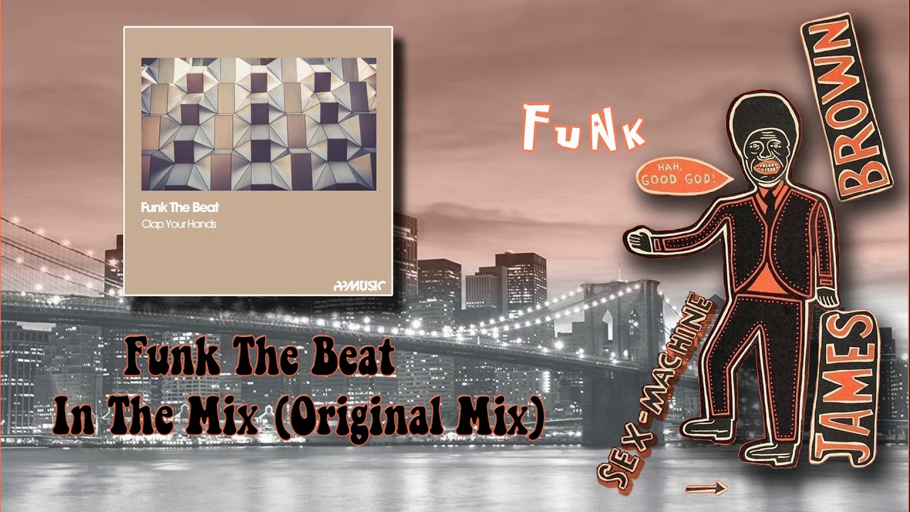 Funk The Beat In The Mix Original Mix