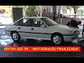 VECTRA GSI 95 |  RESTAURAÇÃO FINALIZADA