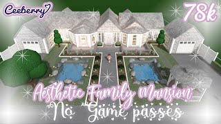 Bloxburg | Aesthetic No Game Passes Family Mansion 78k | Speed Build