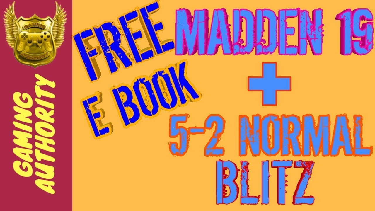 FREE E BOOK FOR MADDEN 19. PLUS A FAST BLITZ FROM 5-2 NORMAL THAT YOU SHOULD BE USING. FIRE HEAT 🔥
