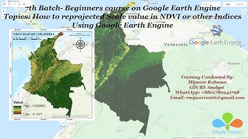 How to reprojected Scale value in NDVI or other Indices Using GEE -7th Batch- Beginners GEE Training