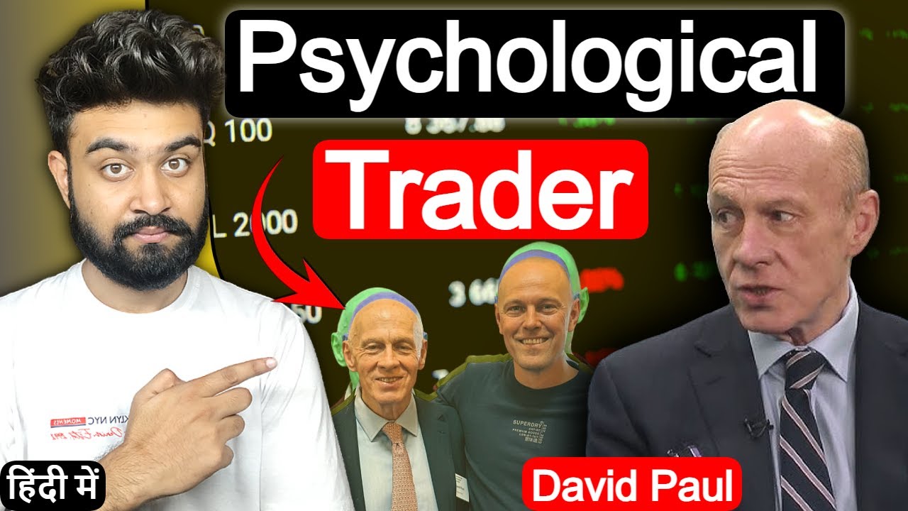 Psychological Trader David Paul कैसे Trade करते है ? | Stock Market, Forex, Crypto