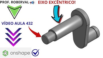 Lesson 432 - Modeling the Eccentric Shaft with Threads in Onshape