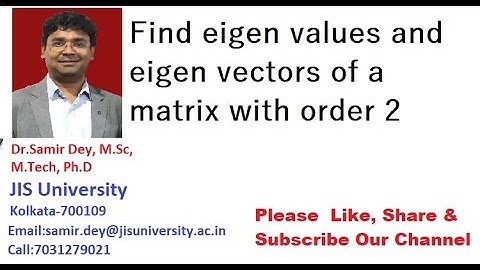 Eigen values and Eigen vectors | 2 x 2 matrix | Problem Solved | Educator Dr Samir Dey |
