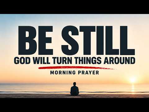 Dear Lord I Will Always Trust and Believe That You Are In Control | A Blessed Morning Prayer