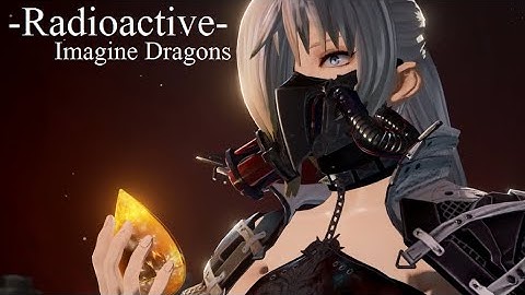 [GMV]CODE VEIN -Radioactive-