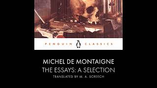 Essays by Michel Montaigne | Full Audiobook
