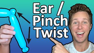 Ear / Pinch Twist  Beginner Balloon Twisting Technique #3