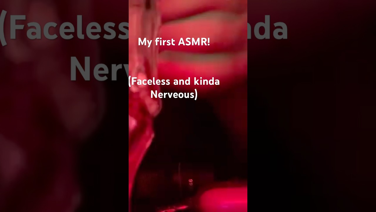 My first ASMR🎧🎶🎶🎶(nerveous and faceless)🎤🎤🎤