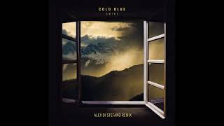 Cold Blue - Shine (Alex Di Stefano Remix)