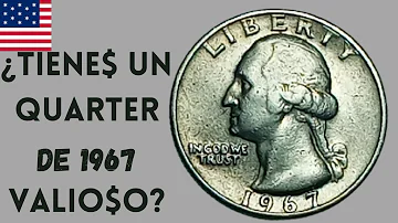 ¿Cuánto cuesta una moneda de un cuarto de dólar de 1967?