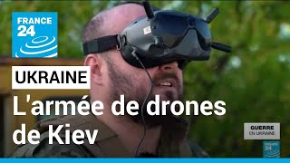 Guerre En Ukraine Larmée De Drones De Kiev France 24