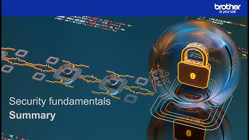 Summary: Brother security fundamentals