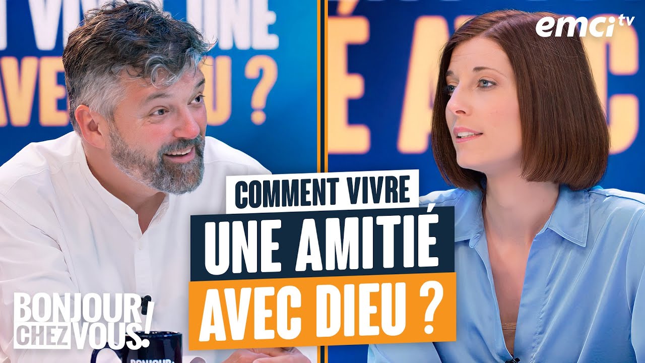 Comment vivre une amitié avec Dieu ? - Bonjour chez vous ! - Alain Auderset