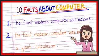 10 Facts About Computer/About Computer.