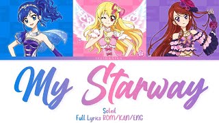 MY STARWAY | Soleil | Aikatsu Full Lyrics ROM/KAN/ENG