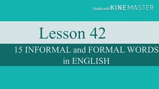 15 kata Informal dan Formal dalam bahasa Inggris || 15 Informal and Formal Words in English