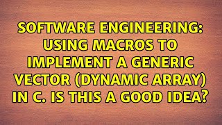 Using macros to implement a generic vector (dynamic array) in C. Is this a good idea?