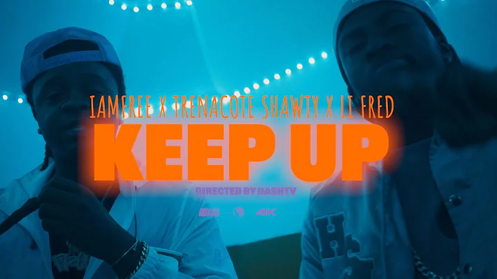 IAMFREEE X TrenaCote Shawty X Li Fred - KEEP UP (D...