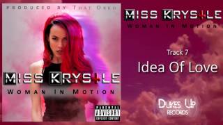 Miss Krystle - Idea Of Love (Woman In Motion Album)