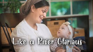 Video thumbnail of "Like a River Glorious // Sounds Like Reign"