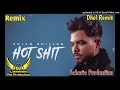 Hot shit dhol remix arjan dhillon ft dj lakhvinder rai lahoria production new punjabi song 2024