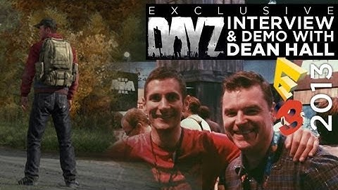 E3: Exclusive DayZ Interview & Gameplay With Dean "Rocket" Hall [1080p]