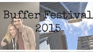 Buffer Festival 2015 ( I MET FUNFORLOUIS )
