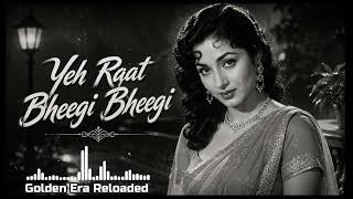 Yeh Raat Bheegi Bheegi | Timeless Romantic Classic | Golden Era Bollywood Love Song | HD Audio screenshot 2