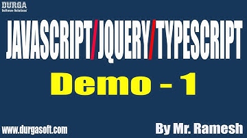 JavaScript/JQuery/TypeScript tutorials || Demo - 1 || by Mr. Ramesh On 28-06-2022 @7AM IST