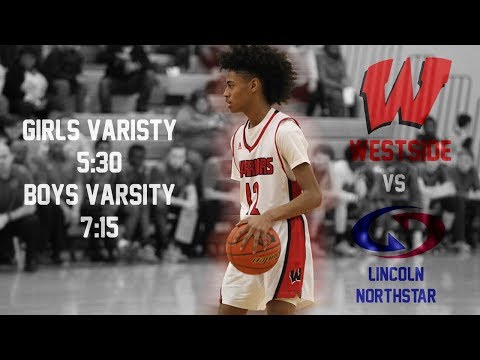 Westside Varsity Basketball vs Lincoln North Star