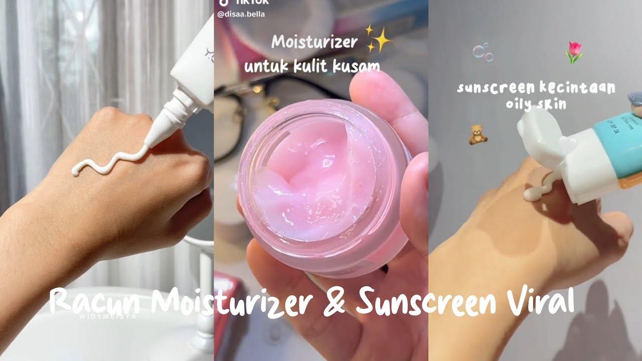 Sunscreen & Moisturizer Viral Di Tiktok YouTube