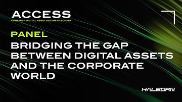 Access 2023 x NYSE | Session 4: Bridging the Gap between Digital Assets and the Corporate World