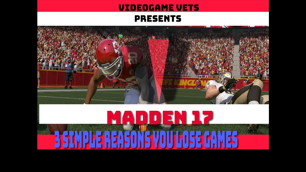 Madden 17: 3 Reasons You Lose Games