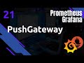 Prometheus  21 pushgateway  une gateway pour vos mtriques