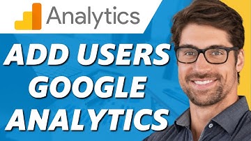 How to Add Users in Google Analytics (Quick & Easy)