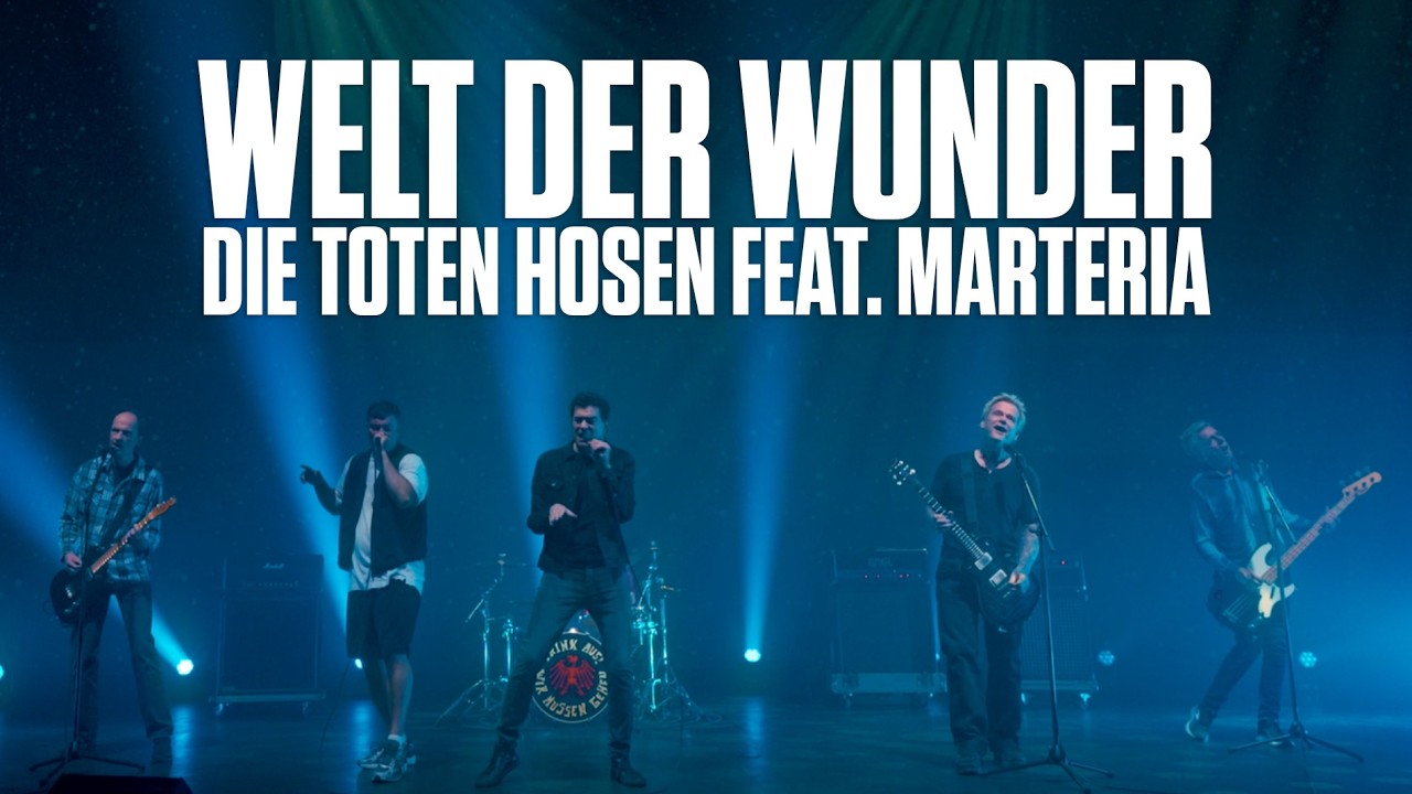 Die Toten Hosen // Welt der Wunder [feat. MARTERIA] (Offizielles Musikvideo)