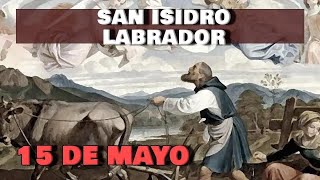 SANTO DE HOY   San Isidro Labrador   Patrono de los campesinos y agricultores   15 DE MAYO   SHAJAJ