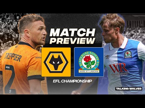 Can Wolves Start Strong? 💪🏼 Wolves vs Blackburn Rovers - Championship Match Preview