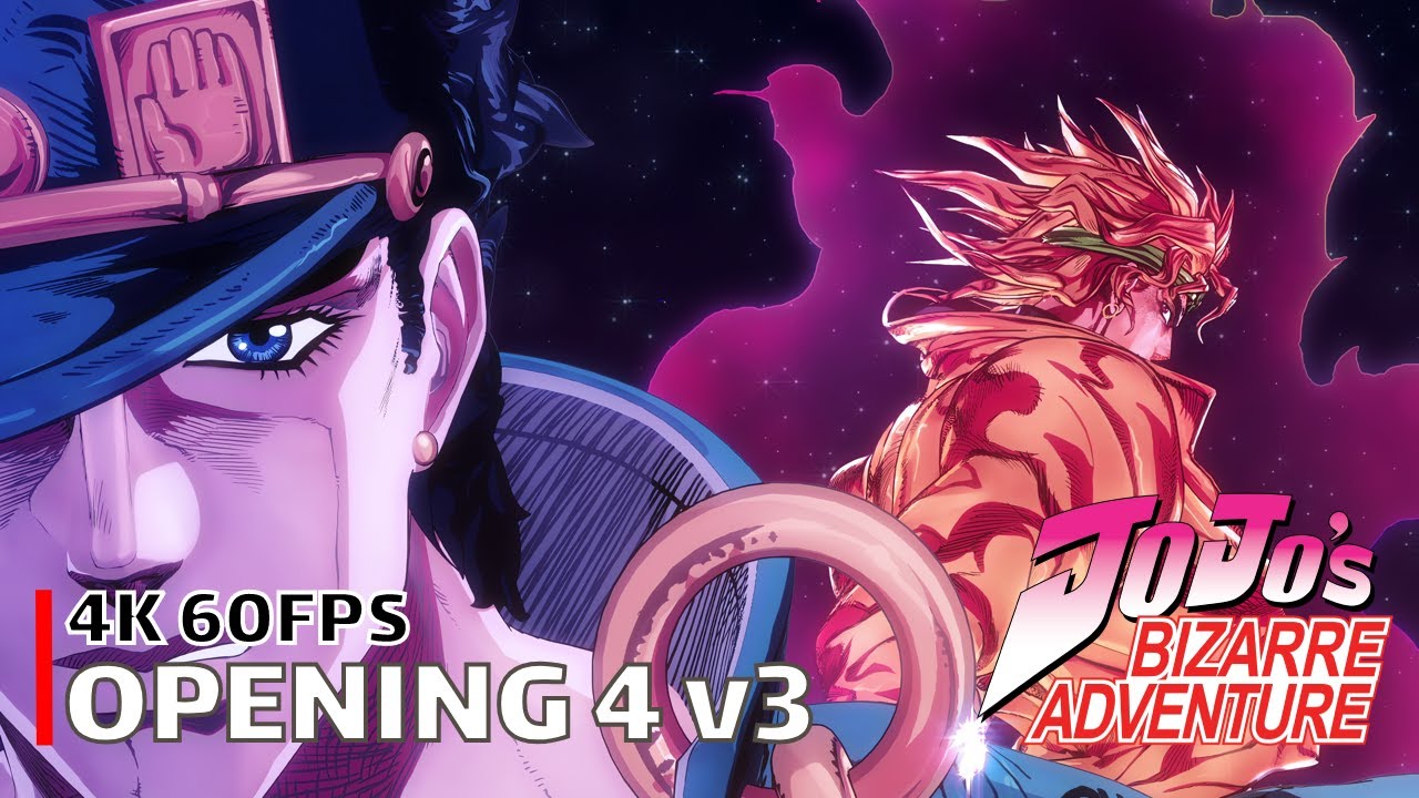 JoJo's Bizarre Adventure - Opening 4 v3 [4K 60FPS | Creditless | CC]