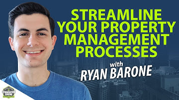 Streamline Your Property Management Processes with Ryan Barone