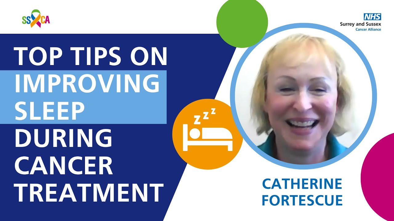 Top Tips to improve sleep through cancer treatment