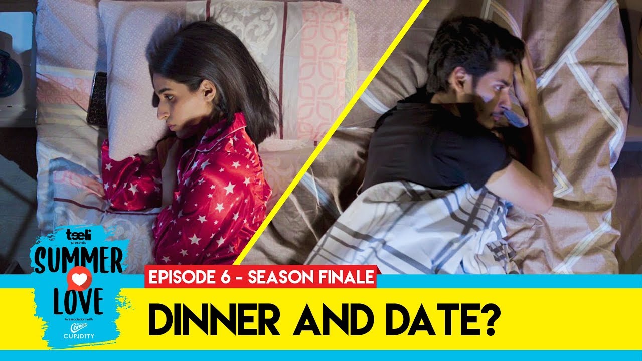  Teeli | Summer Love | Episode 6 | Dinner and Date? | Web series | Season Finale